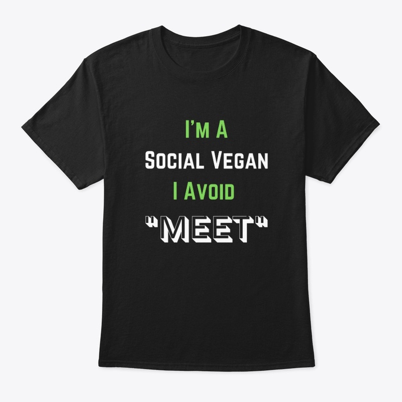 I'm A Social Vegan T-Shirt