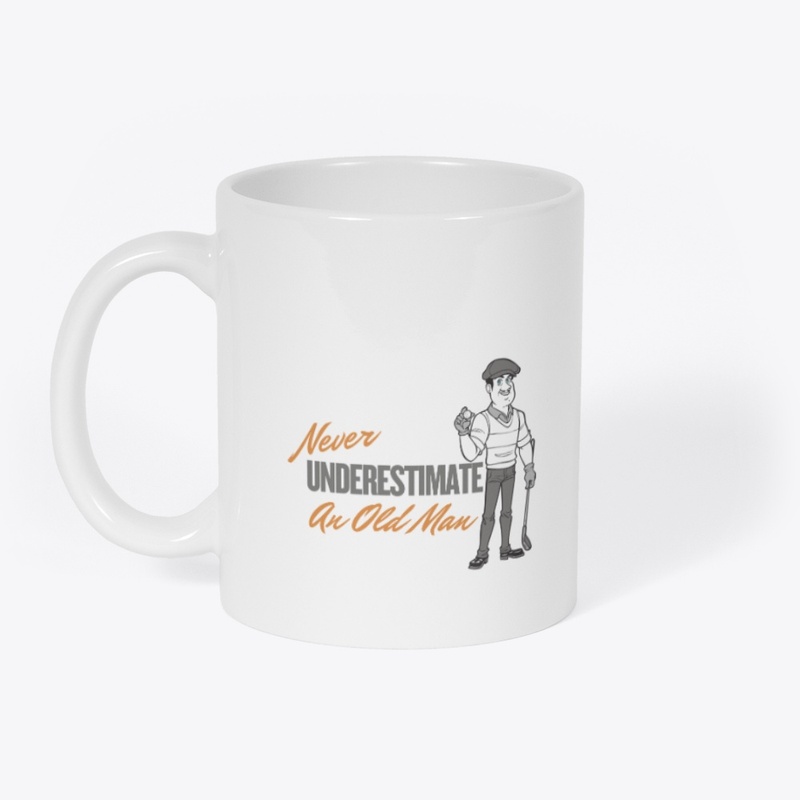 Never Underestimate an old man 