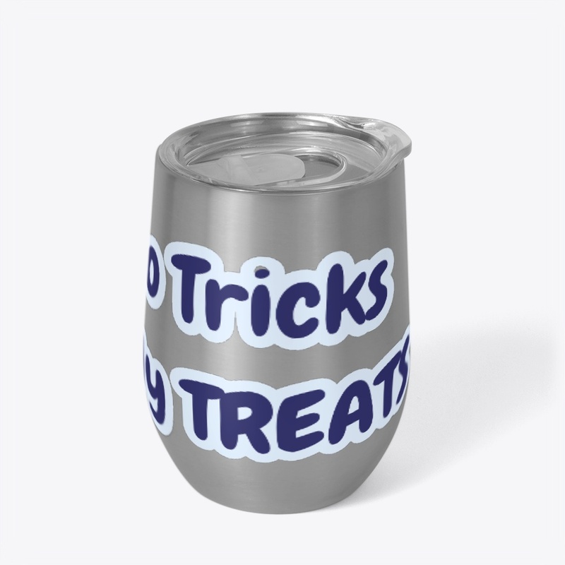 No Tricks Only Treats
