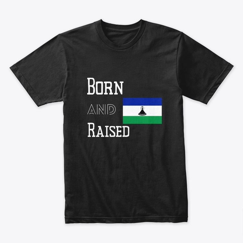 Born and raised - Lesotho