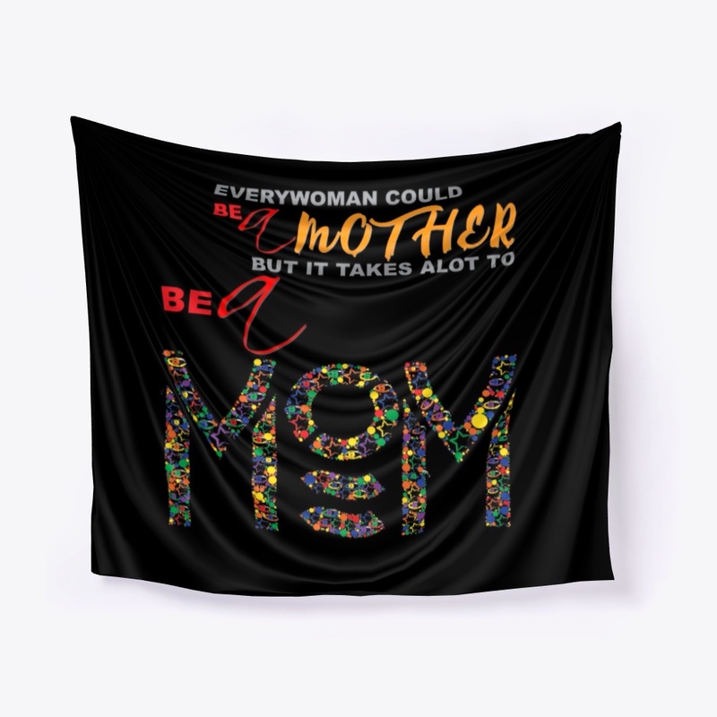 Be a Mother - Be a Mom