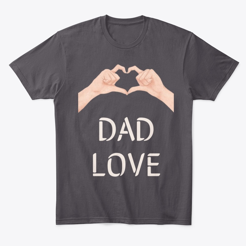 Dad Love Fathers Day