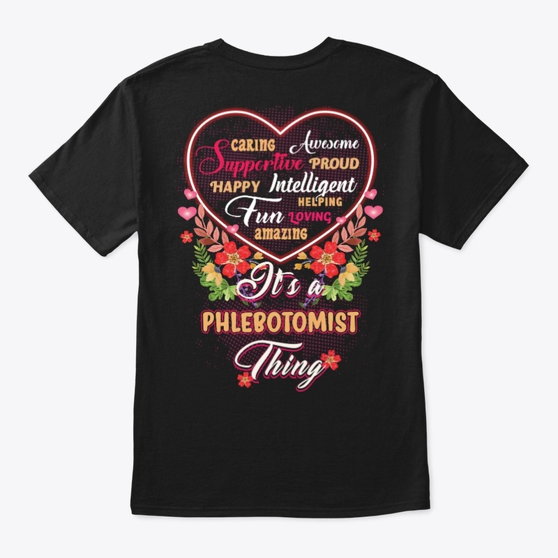 It's a Phlebotomist thing