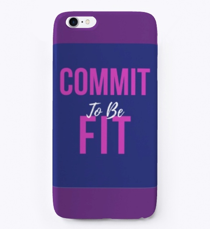 Fitness Quote - Commit To Be Fit