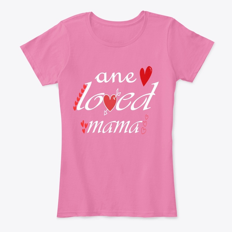 t-shirt ane loved mama valentines shirt
