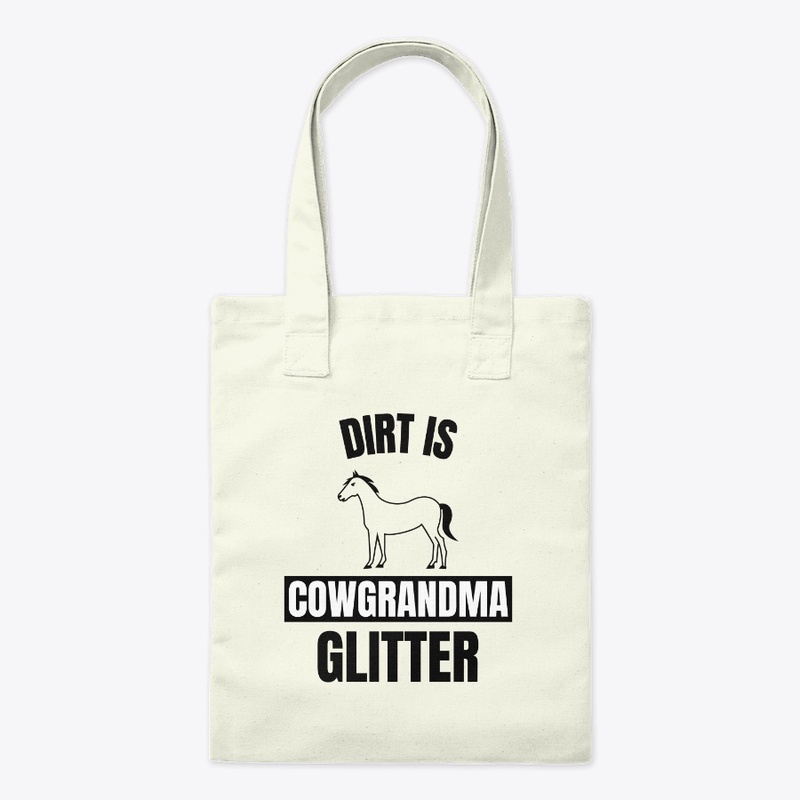 Dirt is cowgrandma glitter funny horse l
