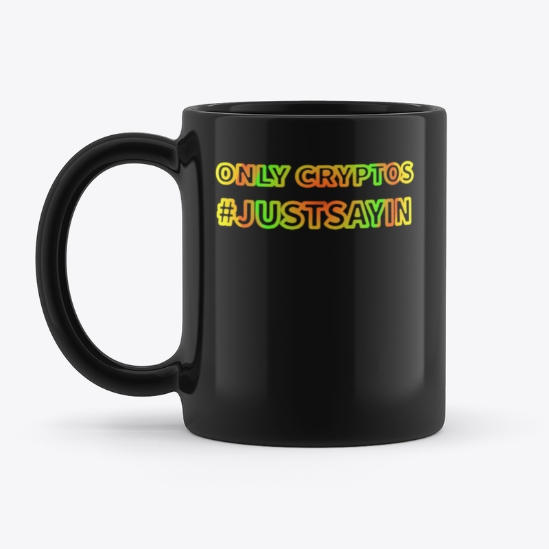 Only Cryptos #just sayin 02 by Code03