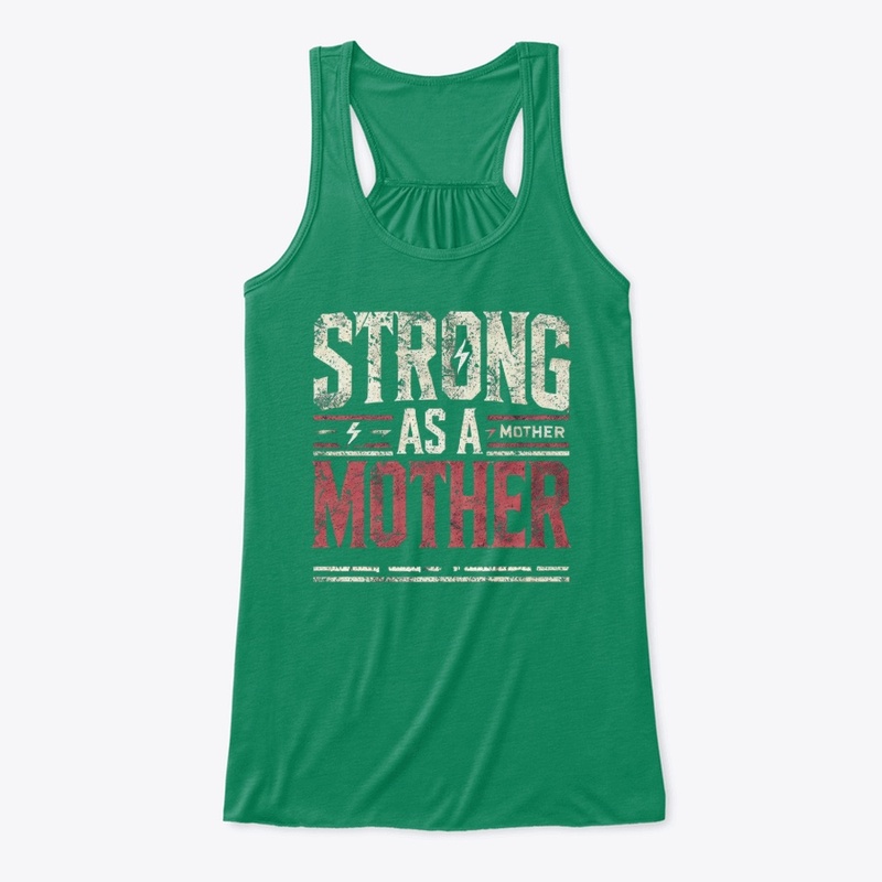 Strong as a Mother Power & Grace Edition