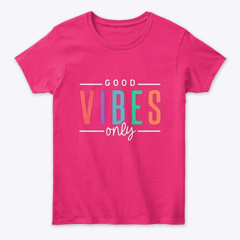 Good Vibes Only