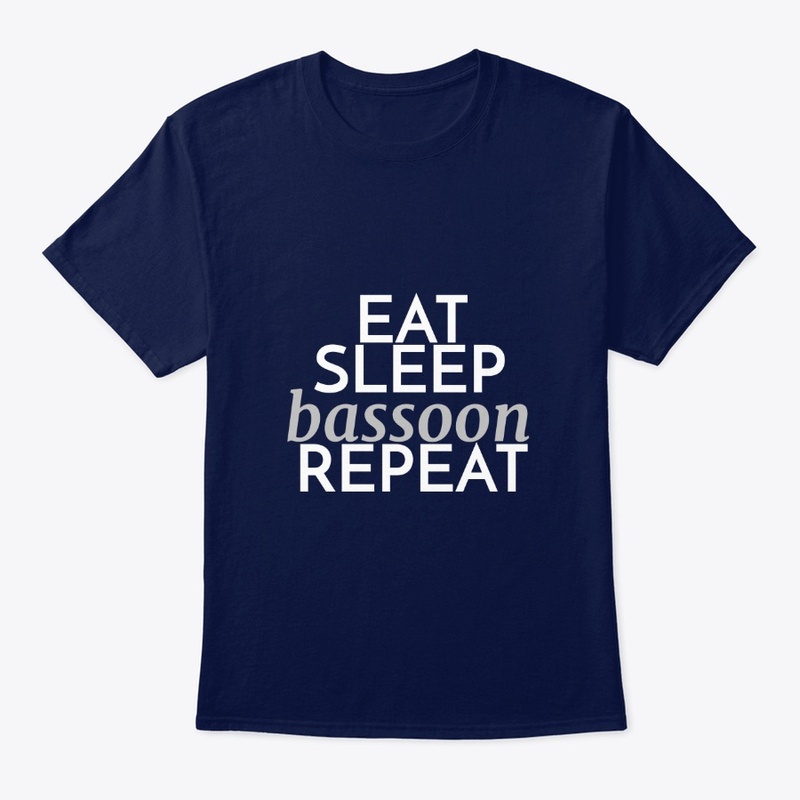 Eat Sleep Bassoon Repeat