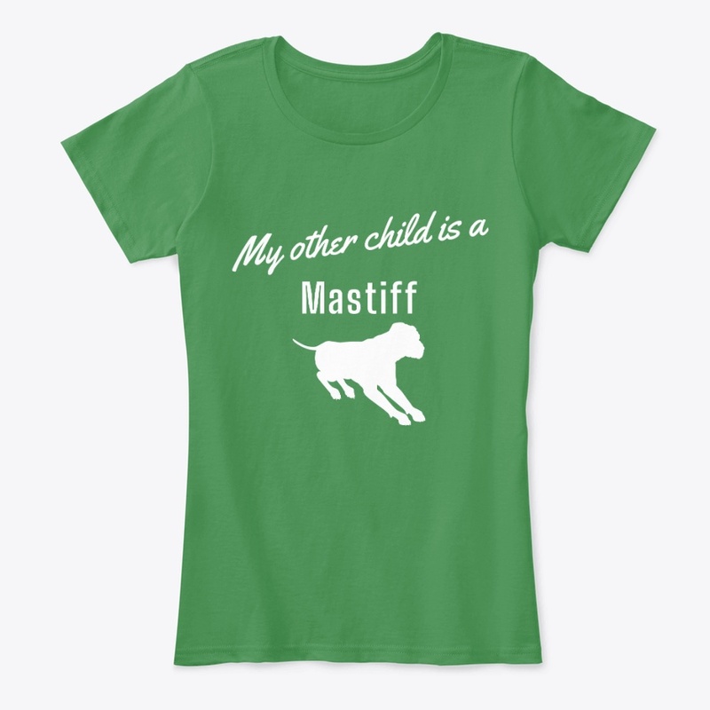 My Other Child is a Mastiff