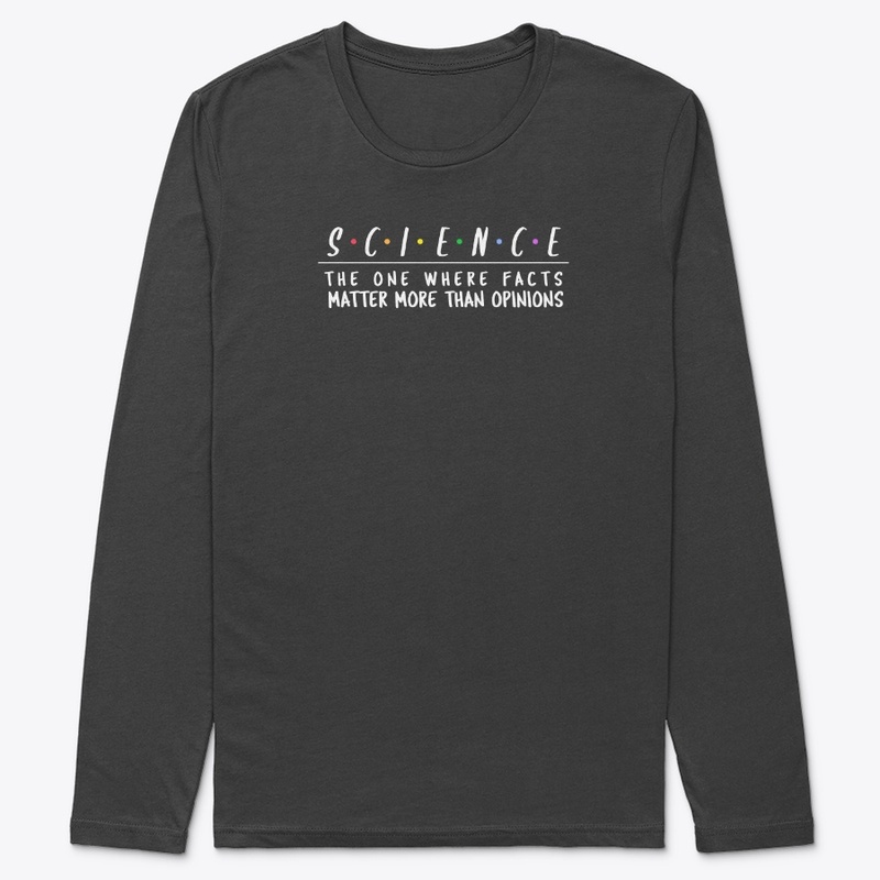 Science: The One Where Facts Matter More
