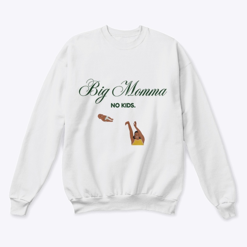 Big Momma, No Kids