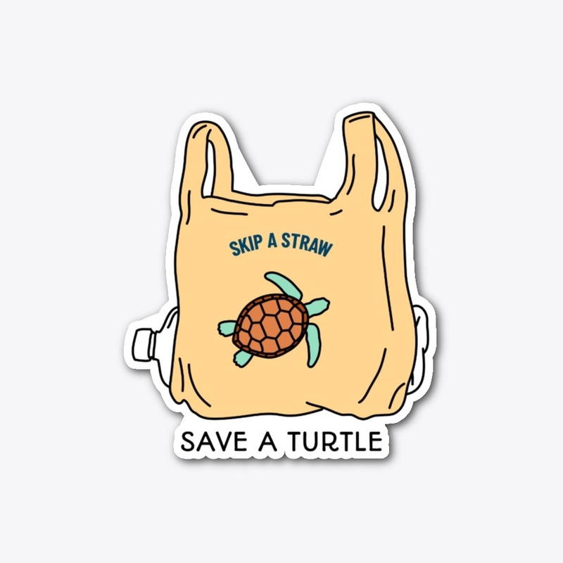 Skip A Straw Save A Turtle