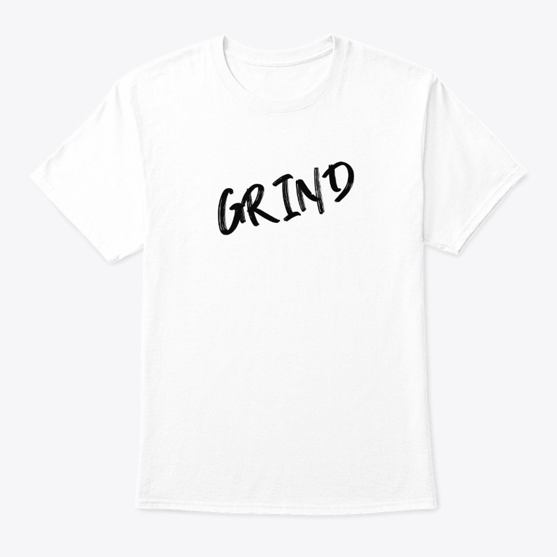 Grind - Slogan Tee