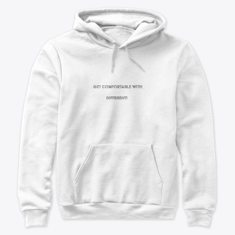 GET COMFORTABLE WITH DIFFERENT 