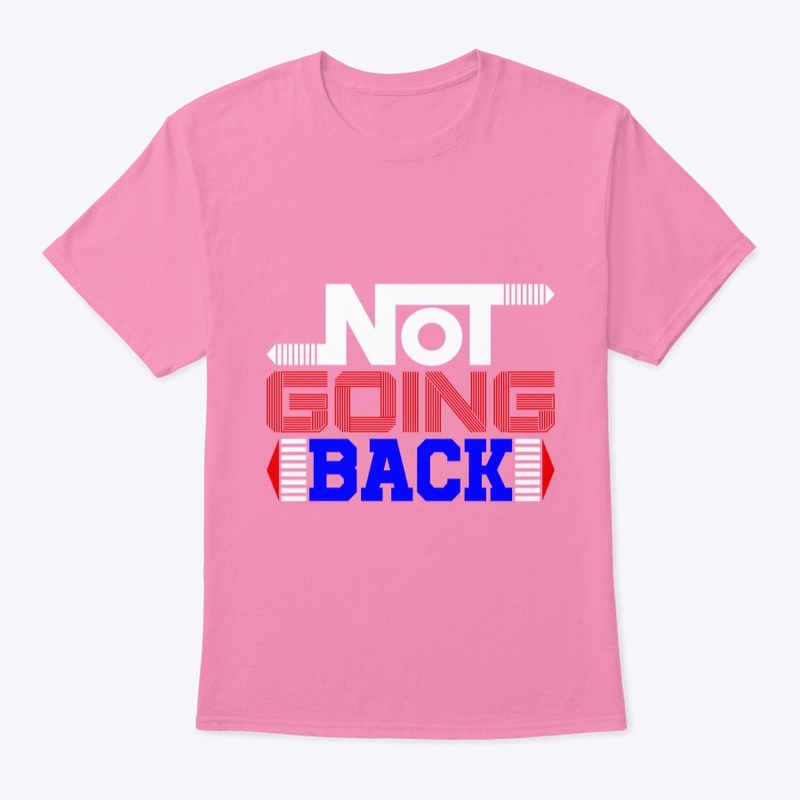 Not Going Back