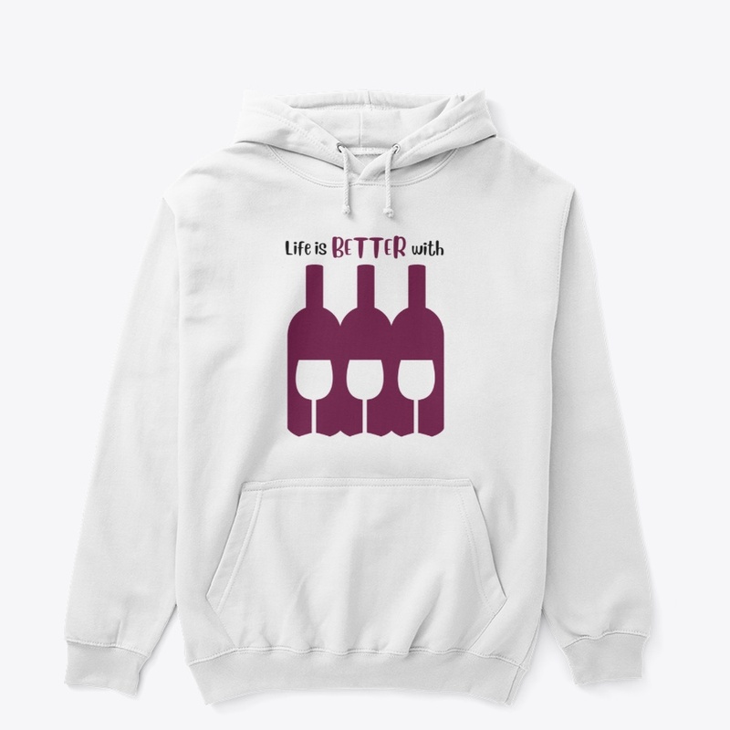 Life is Better With Wine #7
