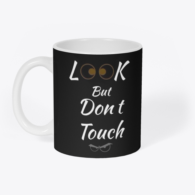 look but don't touch customize tshirt 