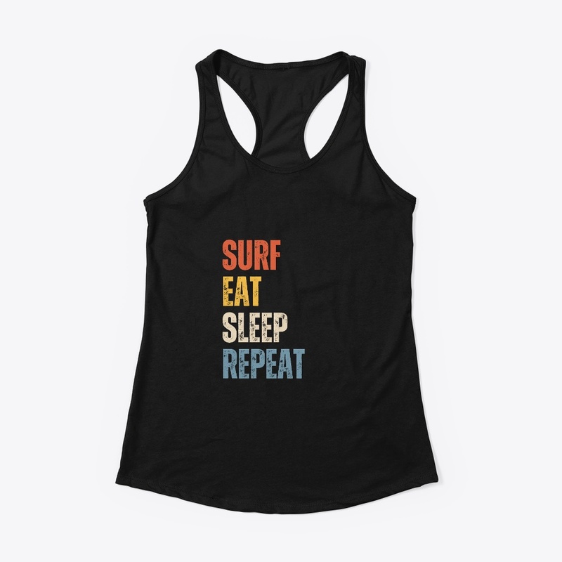 Surf Eat Sleep Repeat