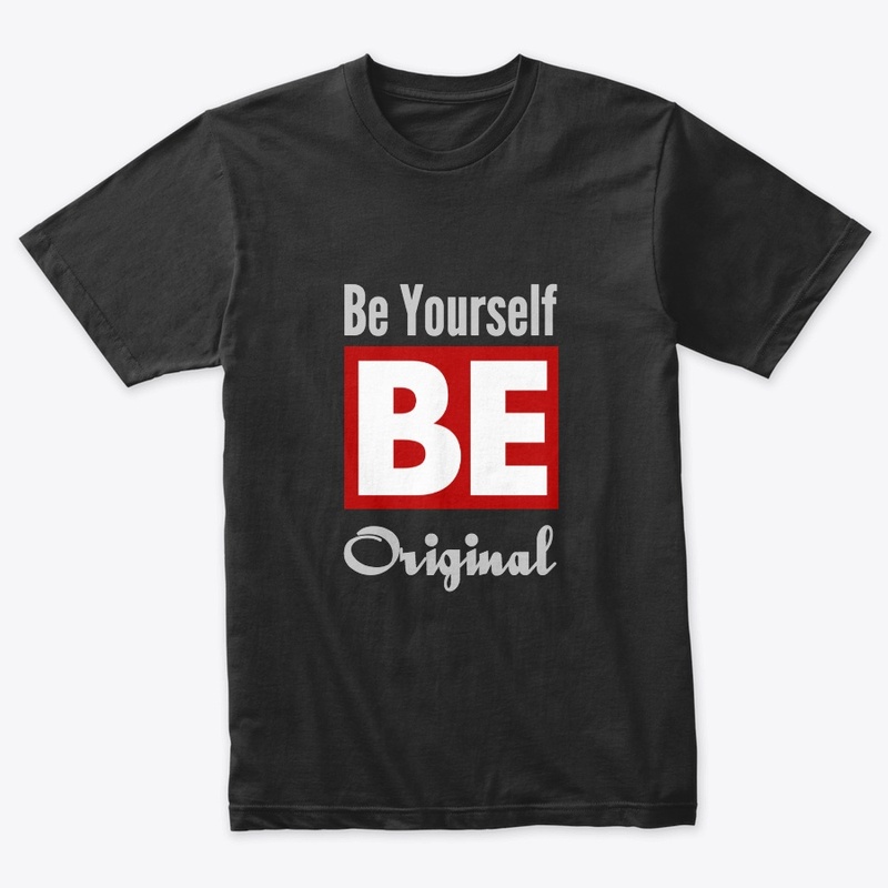 BE ORIGINAL 