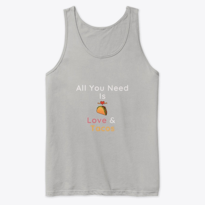 All You Need Is Love & Tacos