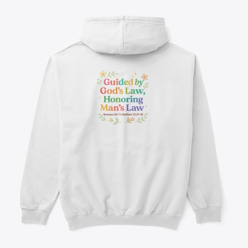 Guided by God’s Law, Honoring Man’s Law