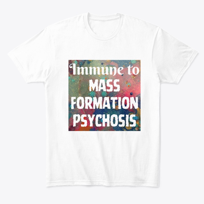 Immune to Mass Formation Psychosis