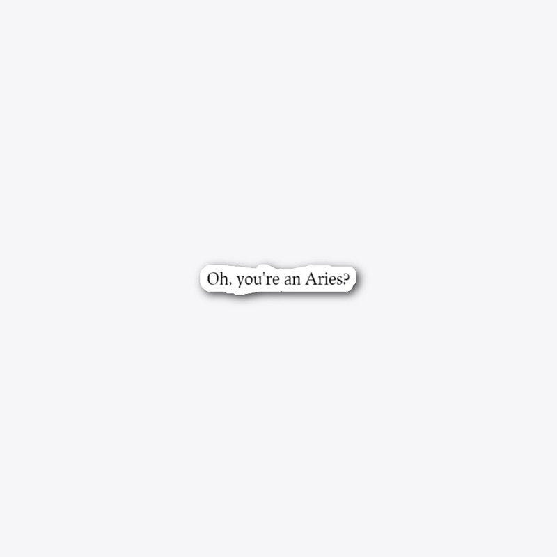Your Aries is showing