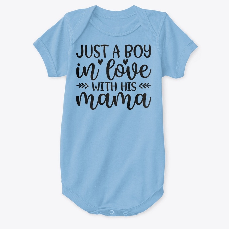 Just a Boy In Love with his Mama