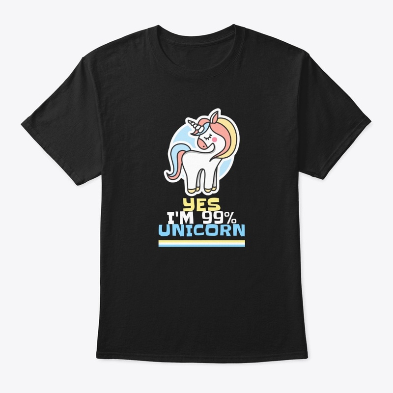 Yes I'm 99% Unicorn