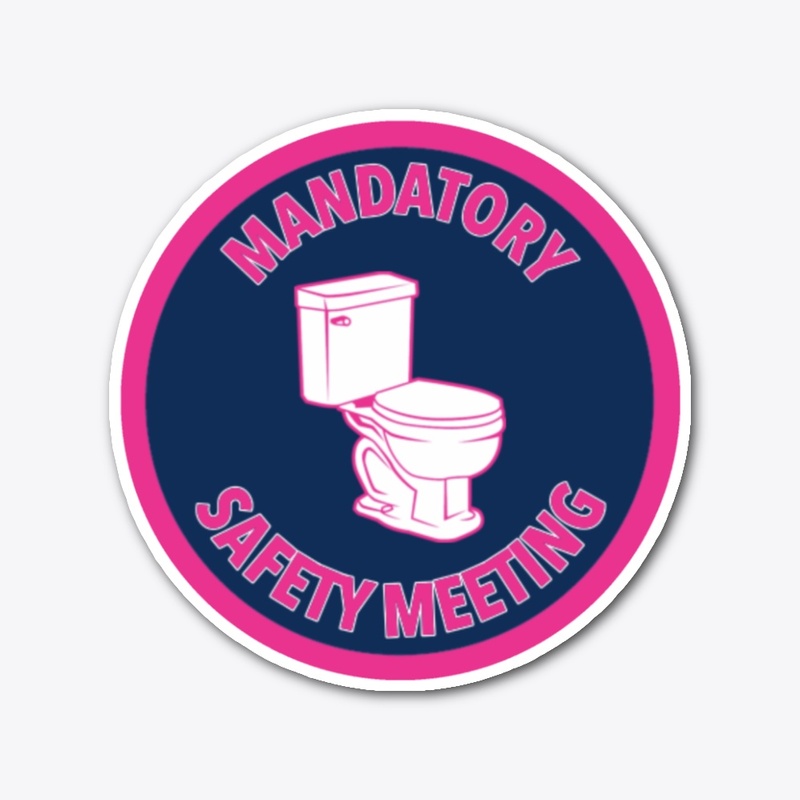 Mandatory Safety Meeting pink