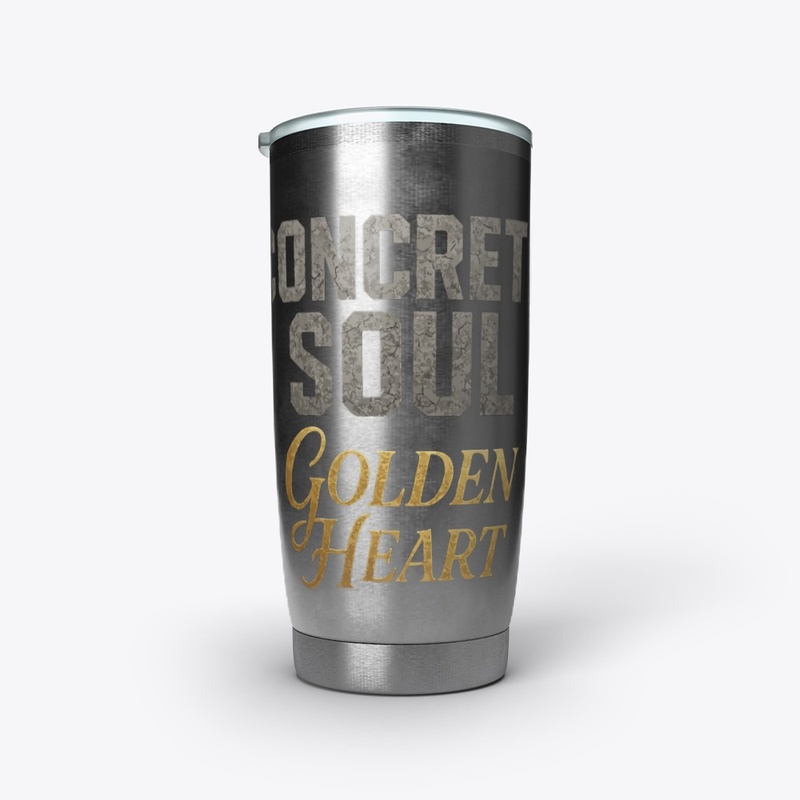 Concrete soul,golden heart 