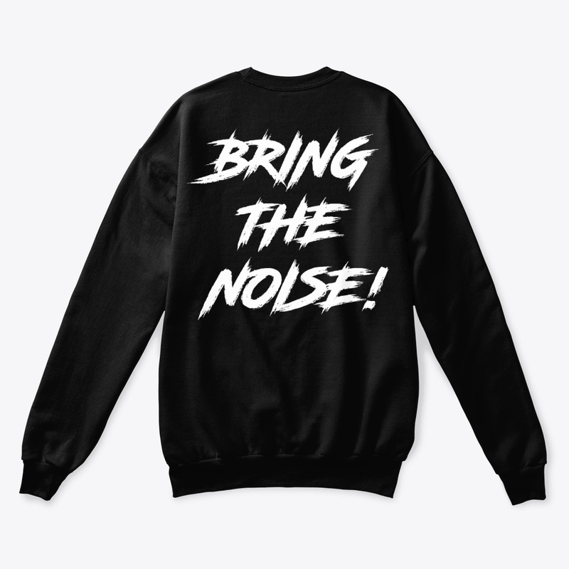 SHG "Bring the Noise!" Sweatshirt