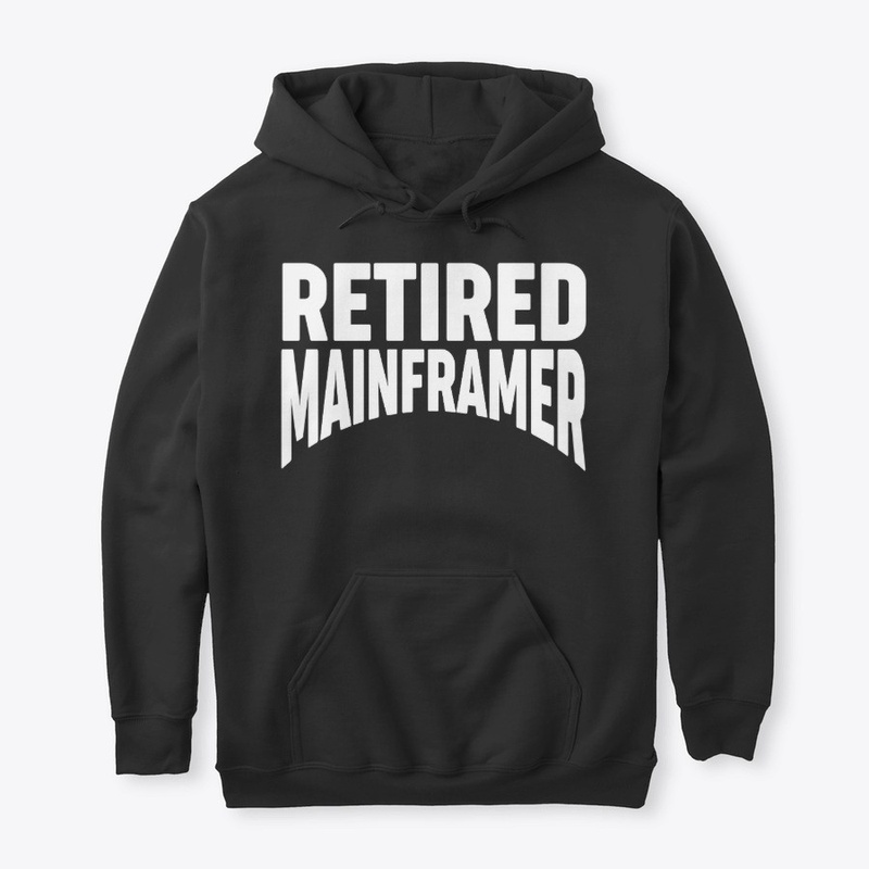 RETIRED MAINFRAMER: White Type