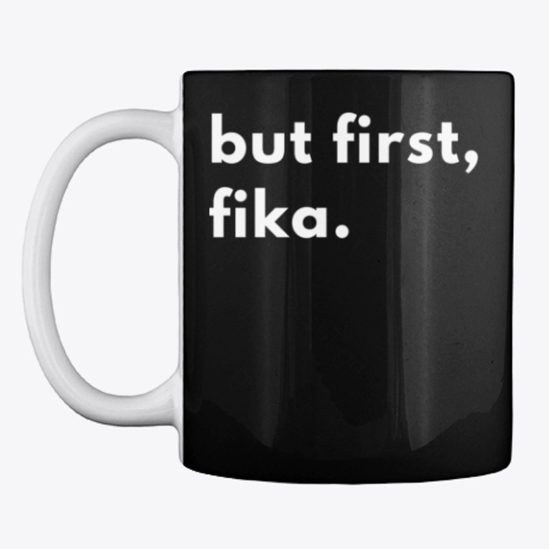 But First Fika Gift