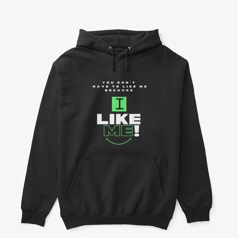 I Like Me!(Green)