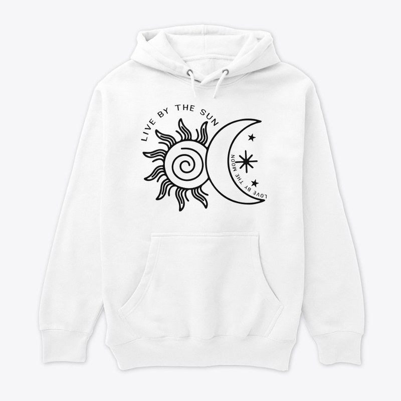Live by the sun love by the moon