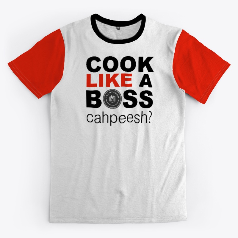 Cook Like A Boss Cahpeesh!