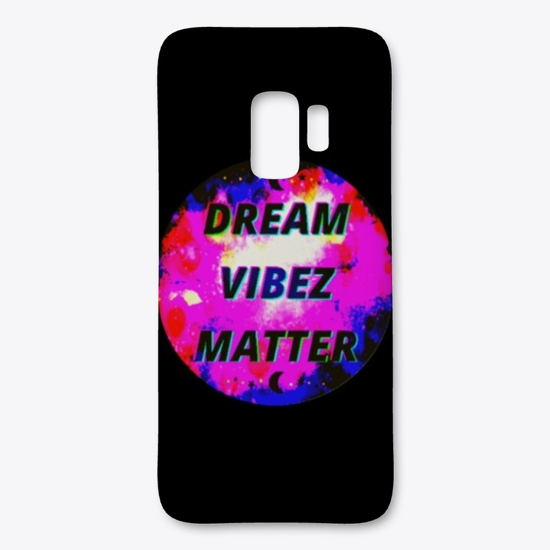 DREAM VIBEZ MATTER