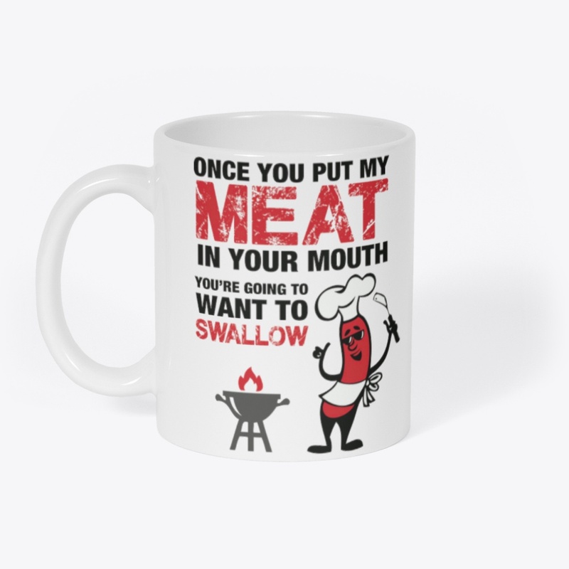 BBQ Humor Tee – “Meat in Your Mouth”