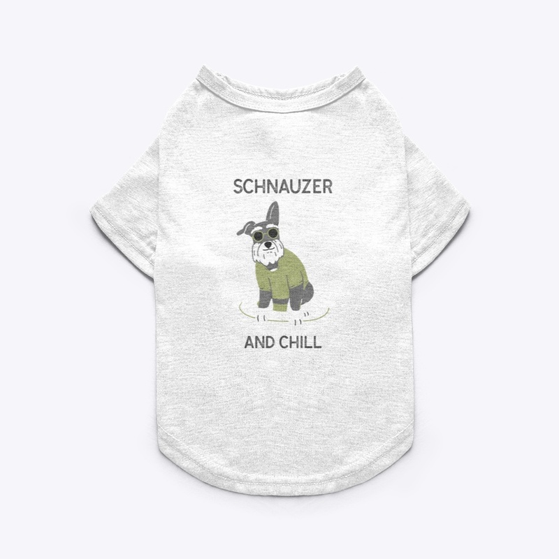 Schnauzer and Chill
