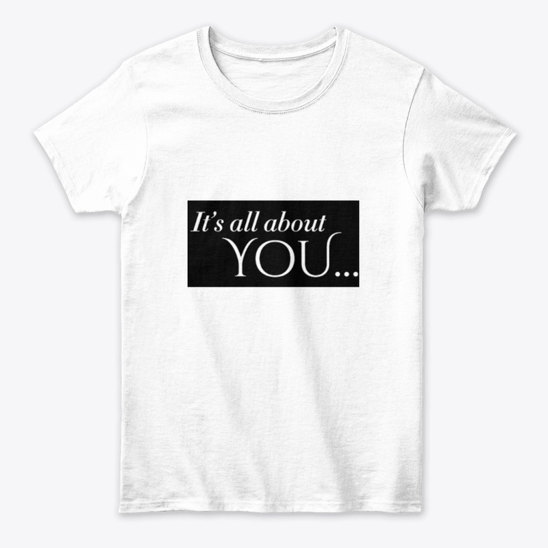 IT'S ALL ABOUT YOU