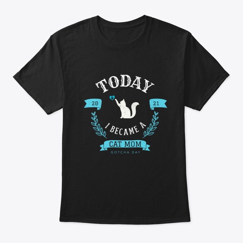 2021 Gotcha Day Cat Mom Design 