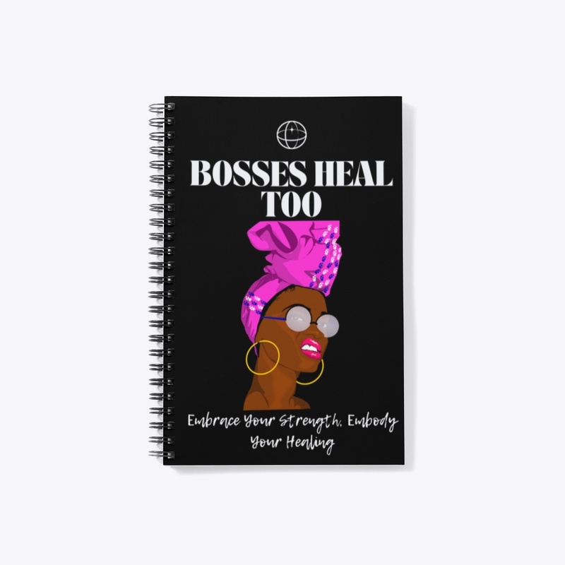 Bosses Heal: Embody Your Healing