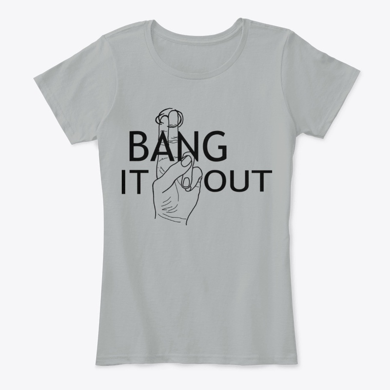 Bang it Out