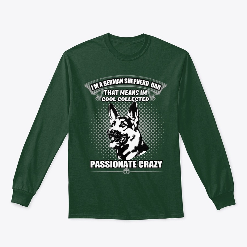 I’m A German Shepherd  Dad 