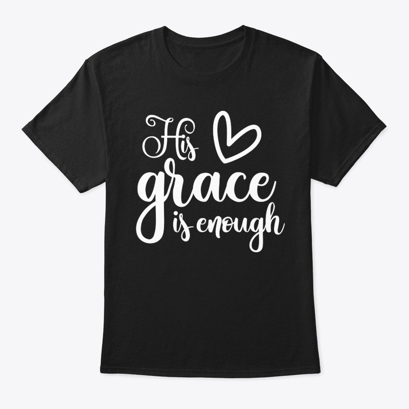 HIS GRACE IS ENOUGH