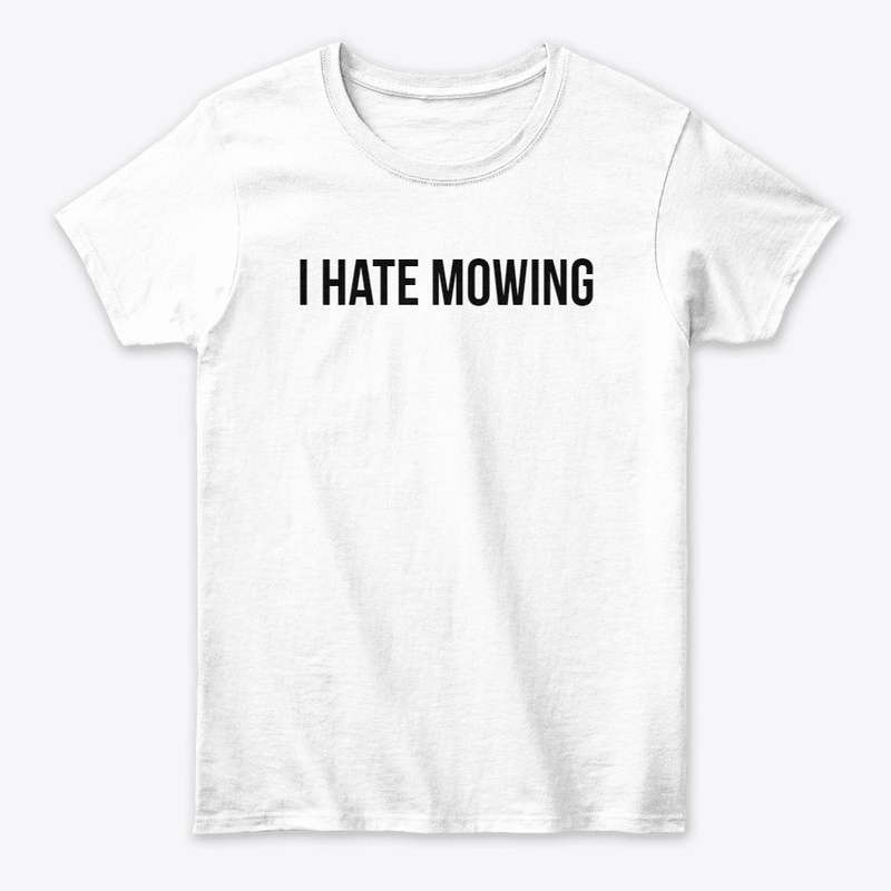 I Hate Mowing