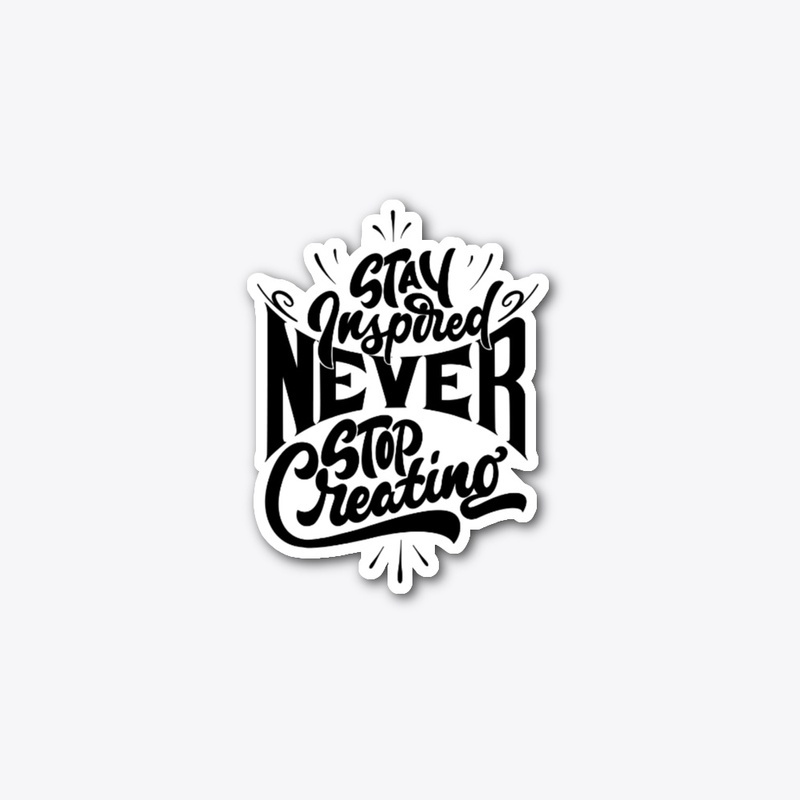 Stay Inspired Forever